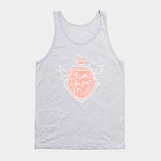 I am super mom Tank Top